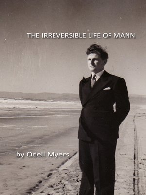 cover image of The Irreversible Life of Mann